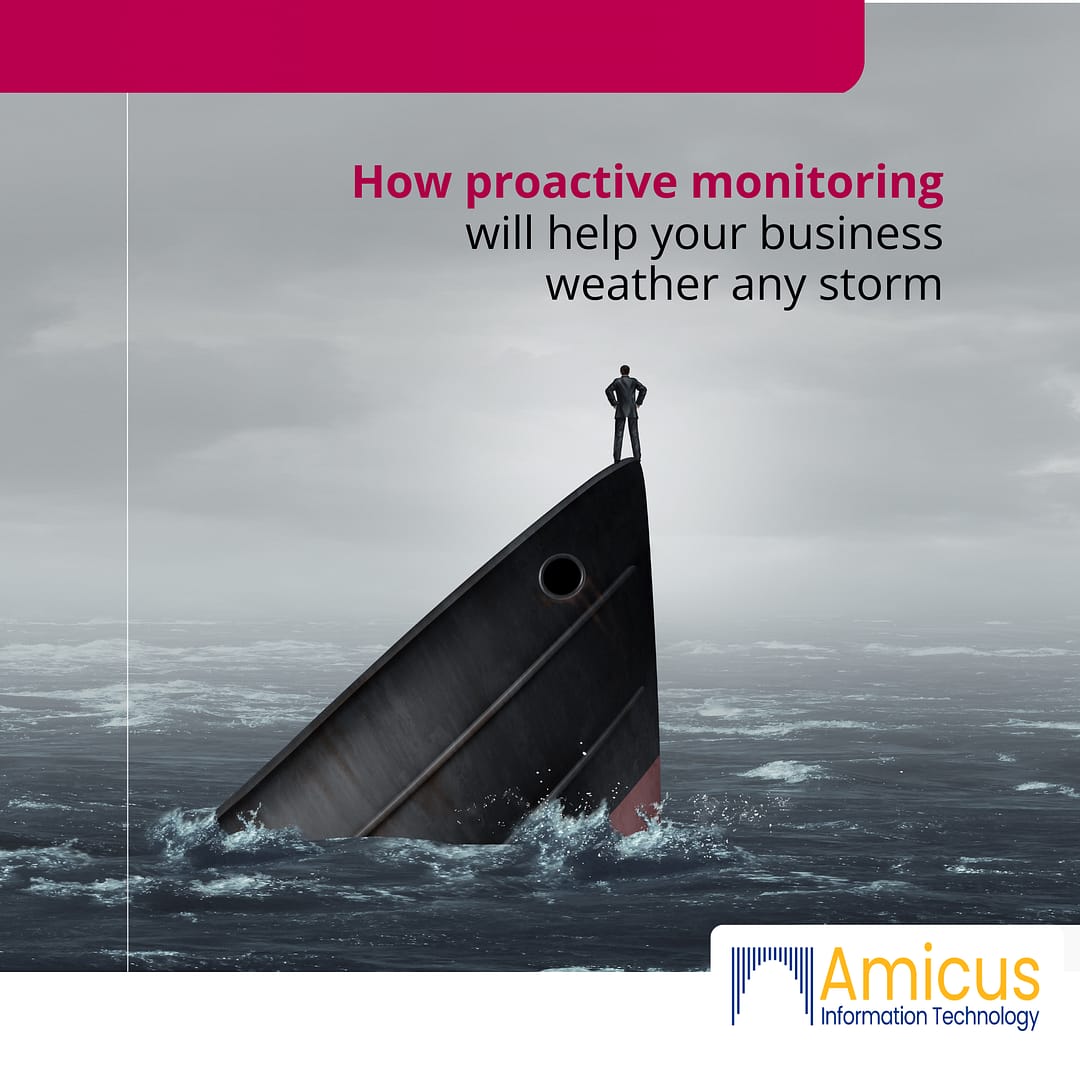 How Proactive Monitoring Can Help You Navigate Those Choppy Legal Seas | Amicus IT | IT Support Services | Lawyers | Attorneys